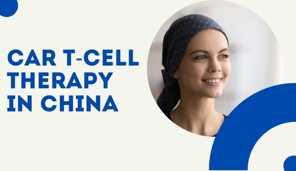 CAR T Cell therapy in China
