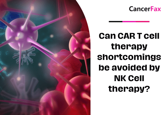 Can CAR T cell therapy shortcomings be avoided by NK Cell therapy