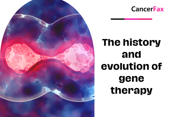 The history and evolution of gene therapy
